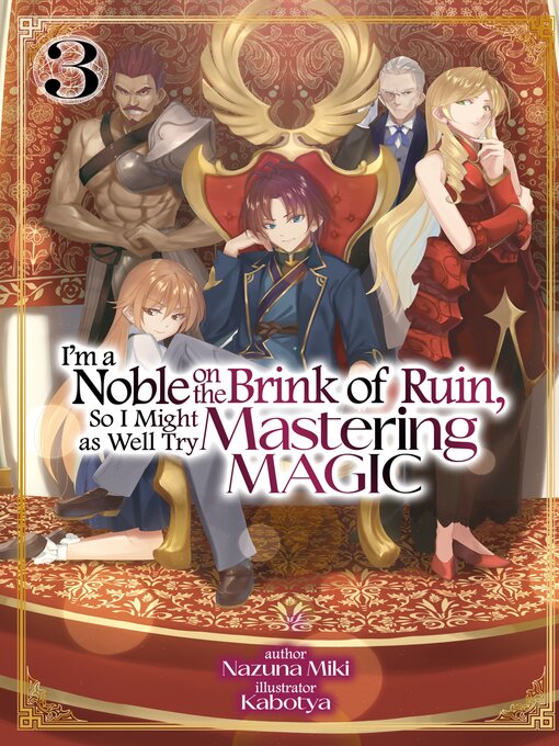 Cover image for I'm a Noble on the Brink of Ruin, So I Might as Well Try Mastering Magic, Volume 3